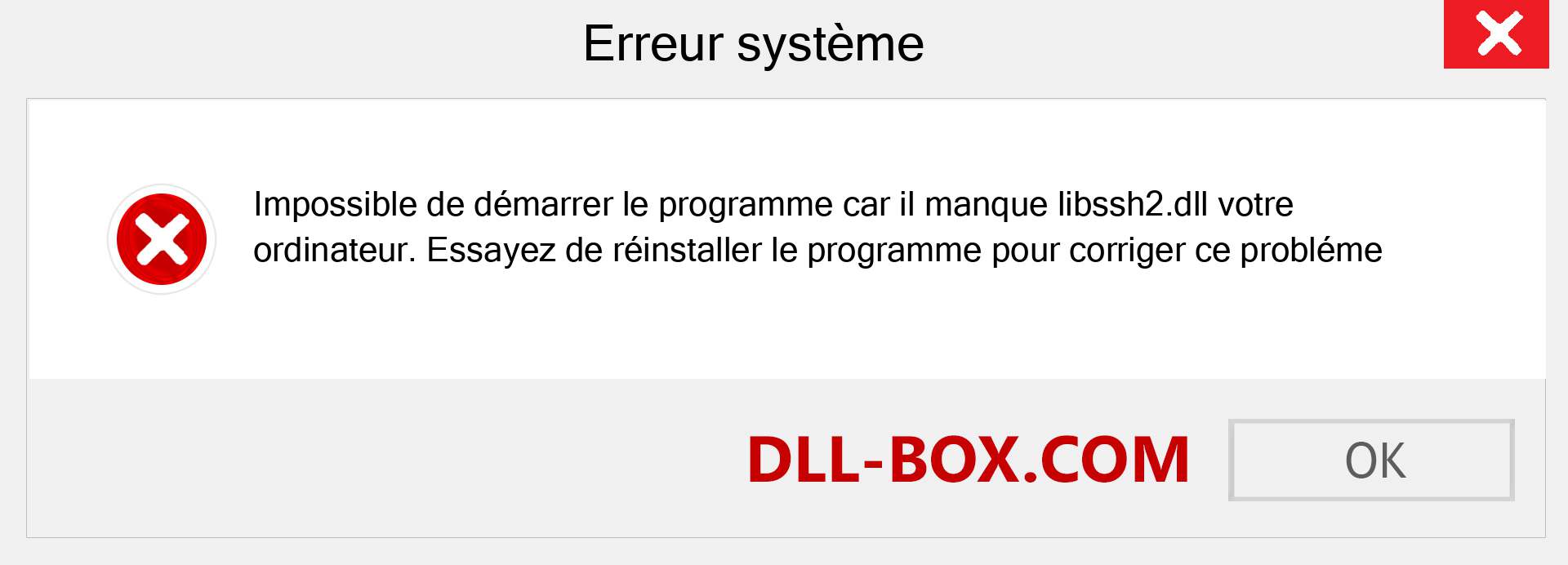 Le fichier libssh2.dll est manquant ?. Télécharger pour Windows 7, 8, 10 - Correction de l'erreur manquante libssh2 dll sur Windows, photos, images